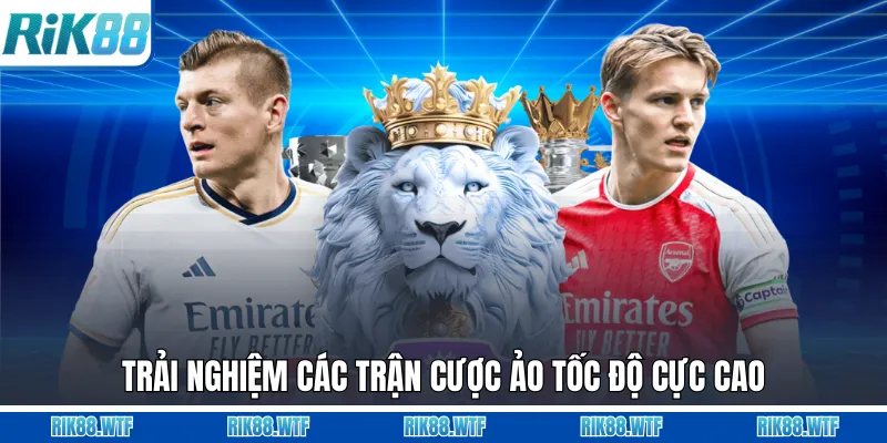 Trải nghiệm các trận cược ảo tốc độ cực cao